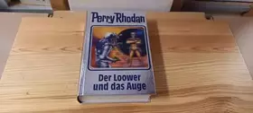 Couverture du produit · Der Loower und das Auge: Perry Rhodan Band 113 (Perry Rhodan Silberband, Band 113)