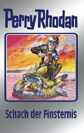 Couverture du produit · Perry Rhodan, Bd.73, Schach der Finsternis: Perry Rhodan Band 73 (Perry Rhodan Silberband, Band 73)