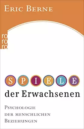 Couverture du produit · Spiele der Erwachsenen: Psychologie der menschlichen Beziehungen