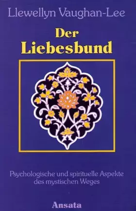 Couverture du produit · Der Liebesbund. Psychologische und spirituelle Aspekte des mystischen Weges