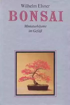 Couverture du produit · Bonsai. Miniaturbäume im Gefäß