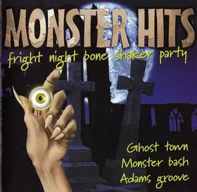 Couverture du produit · Monster Hits (Fright Night Bone Shaker Party)