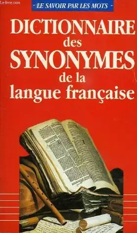 Couverture du produit · Dictionnaire des synonymes de la langue francaise