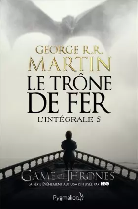 Couverture du produit · Le Trône de fer l'Intégrale (A game of Thrones), Tome 5 :