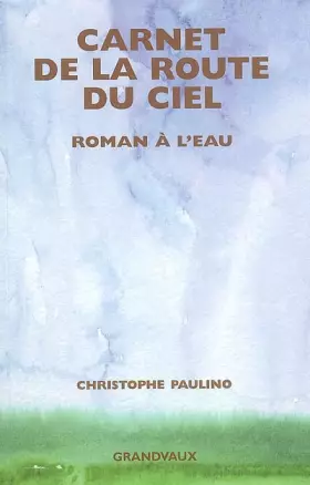 Couverture du produit · Carnet de la route du ciel: Roman à l'eau