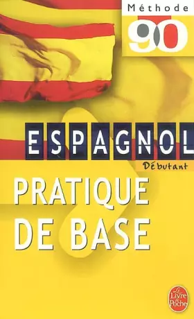 Couverture du produit · Espagnol. Pratique de base