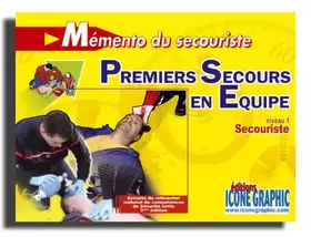 Couverture du produit · MEMENTO PARTICIPANT PREMIERS SECOURS EN EQUIPE NIVEAU 1 : SECOURISTE