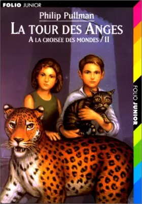 Couverture du produit · A la croisée des mondes, tome 2 : La Tour des anges