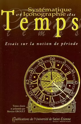 Couverture du produit · Systématique et iconographie du Temps: Essais sur la notion de période