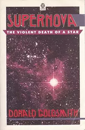 Couverture du produit · Supernova: The Violent Death of a Star
