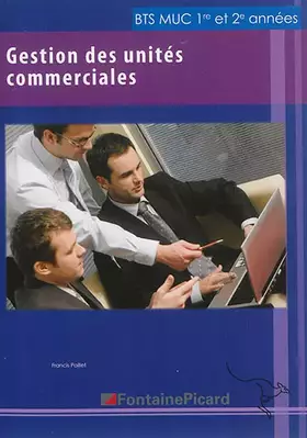 Couverture du produit · Gestion des unités commerciales BTS MUC 1re et 2e années