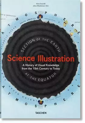 Couverture du produit · Science Illustration. A History of Visual Knowledge from the 15th Century to Today: Mehrsprachige Ausgabe