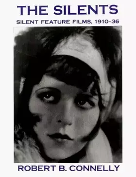 Couverture du produit · The Silents: Silent Feature Films, 1910-36