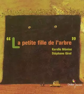 Couverture du produit · La petit fille et l'arbre