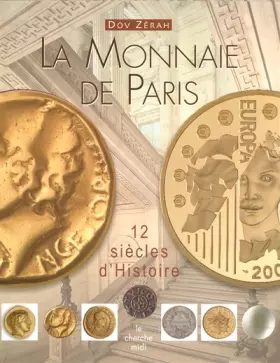 Couverture du produit · La monnaie de Paris: 12 siècles d'Histoire