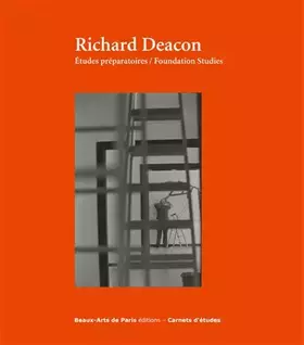 Couverture du produit · Carnets d'études n°43 - Richard Deacon: Études préparatoires/ Foundation Studies