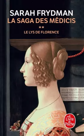 Couverture du produit · La Saga des Médicis, Tome 2 : Le Lys de Florence
