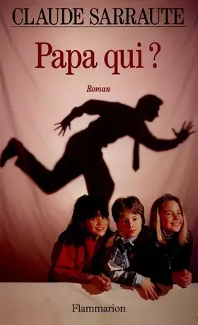 Couverture du produit · Papa qui ?