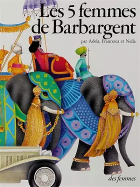 Couverture du produit · Les 5 femmes de Barbargent