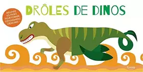 Couverture du produit · Drôles de dinos : Mélange les pages pour former d'étonnantes créatures !