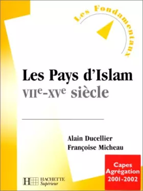 Couverture du produit · Les pays d'Islam, VIIe-XVe siècle