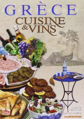 Couverture du produit · Grece : Cuisine et Vins-Gastronomie