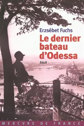 Couverture du produit · Le dernier bateau d'Odessa