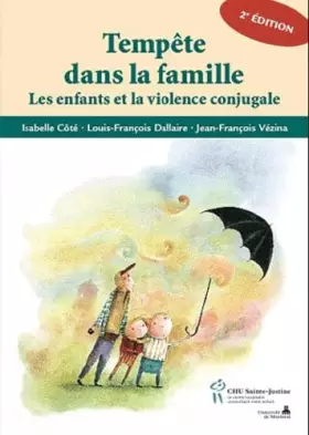 Couverture du produit · Tempête dans la famille : Les enfants et la violence conjugale
