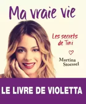 Couverture du produit · Ma vraie vie : Les secrets de Tini