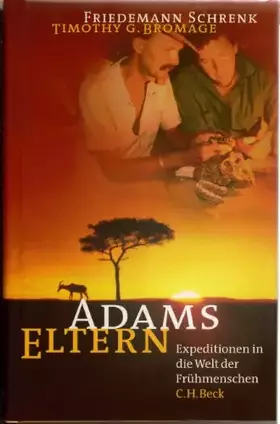 Couverture du produit · Adams Eltern. Expeditionen in die Welt der Frühmenschen.