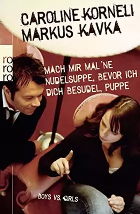 Couverture du produit · Mach mir mal 'ne Nudelsuppe, bevor ich dich besudel, Puppe! Boys vs. Girls