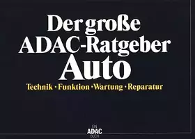 Couverture du produit · Der grosse ADAC-Ratgeber Auto: Technik, Funktion, Wartung, Reparatur
