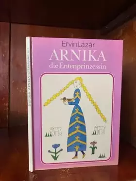 Couverture du produit · Arnika, die Entenprinzessin
