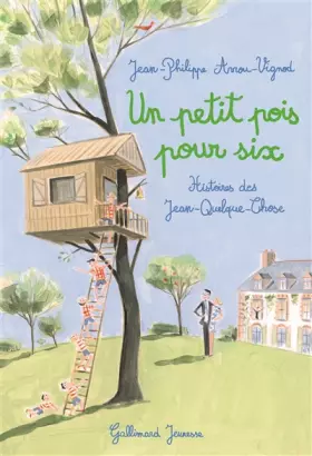 Couverture du produit · Un petit pois pour six: Histoires des Jean-Quelque-Chose