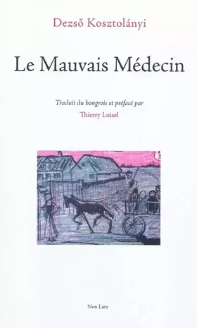 Couverture du produit · Le Mauvais Médecin : Suivi de Baignade et de Chant pour un enfant malade