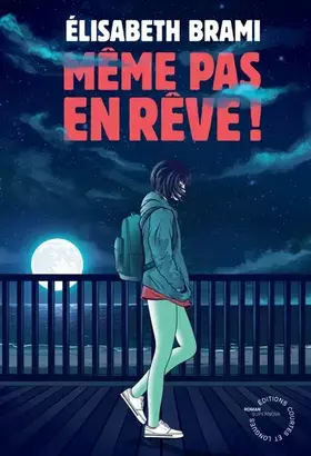 Couverture du produit · Même pas en rêve !