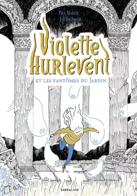 Couverture du produit · VIOLETTE HURLEVENT ET LES FANTOMES DU JARDIN