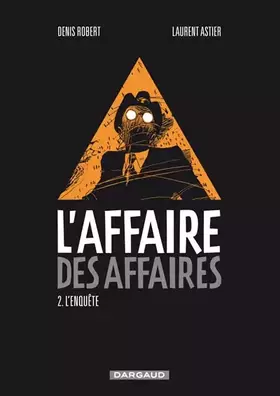 Couverture du produit · Affaire des affaires (L') - tome 2 - L'enquête
