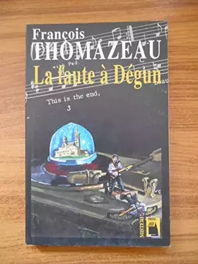 Couverture du produit · La Faute à Dégun