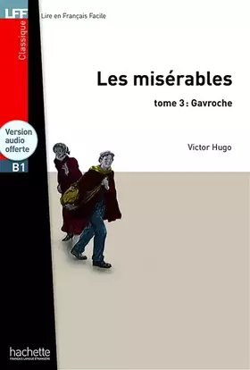 Couverture du produit · Les Misrables, tome 3 (Gavroche) + CD MP3 (LFF B1)
