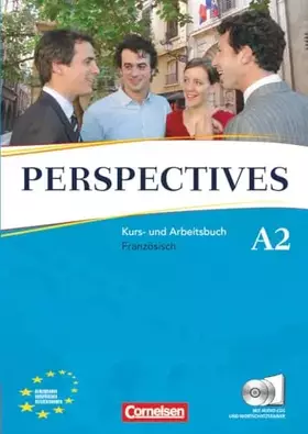Couverture du produit · Perspectives - Französisch für Erwachsene - Ausgabe 2009 - A2: Kurs- und Arbeitsbuch mit Lösungsheft und Wortschatztrainer - In