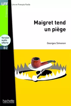 Couverture du produit · Maigret tend un piège + CD MP3 (B2): Maigret tend un piège + CD MP3 (B2)