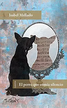 Couverture du produit · El perro que comía silencio: 141 (Voces/ Literatura)