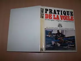 Couverture du produit · Pratique de la voile : Technique, régate, compétition, par Yves-Louis Pinaud