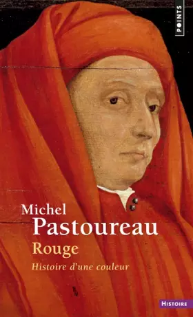 Couverture du produit · Rouge: Histoire d'une couleur