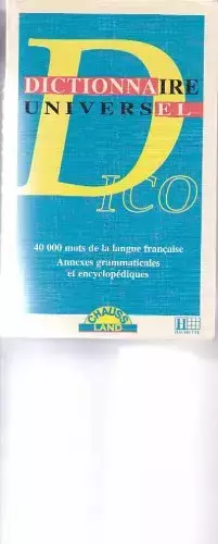 Couverture du produit · DICTIONNAIRE UNIVERSEL DE POCHE. 40 000 mots de la langue française, 10 000 noms propres, annexes grammaticales et encyclopédiq