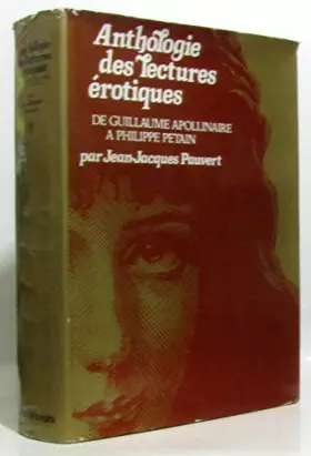 Couverture du produit · Anthologie des lectures érotiques. De Guillaume Apollinaire à Philippe Pétain