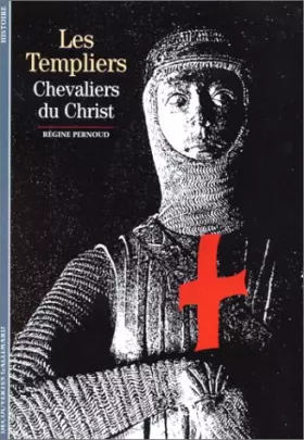 Couverture du produit · Les Templiers : Chevaliers du Christ