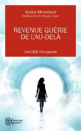 Couverture du produit · Revenue guérie de l'au-delà : Une NDE m'a sauvée