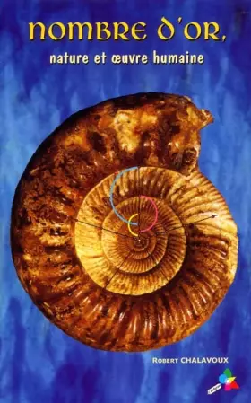 Couverture du produit · Nombre d'or, nature et oeuvre humaine